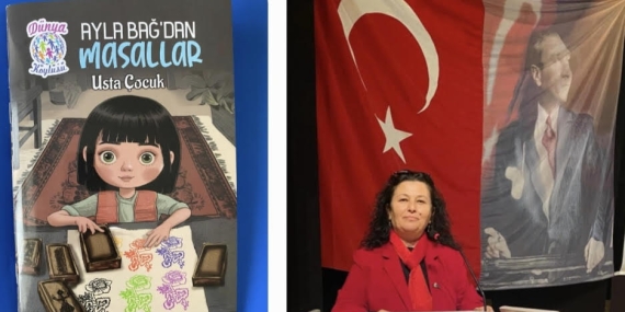 SOSYOLOG YAZAR AYLA BAĞ’ IN KALEMİNDEN MASALLAR ; SÖZLÜ GELENEKTEN EVRENSEL  MESAJLARA